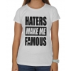 Blogerska koszulka damska Haters make me fameous